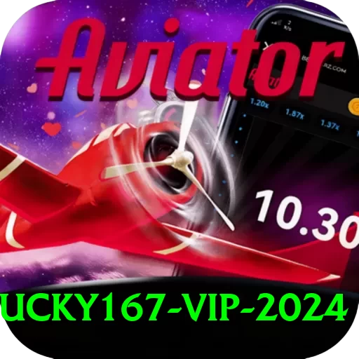 Lucky167 VIP 2024 - 2